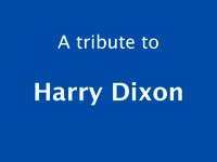 Harry Dixon tribute